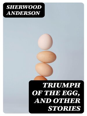 cover image of Triumph of the Egg, and Other Stories